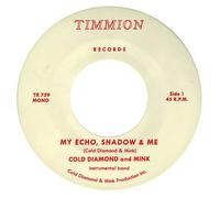 Cold Diamond & Mink & Jonny Benavidez My Echo, Shadow and Me (Vinyl LP)
