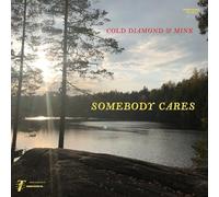 Cold Diamond & Mink & Jonny Benavidez – Somebody Cares – Vinile LP 12" – Victrola