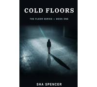 Cold Floors: Book One of the Floor Series