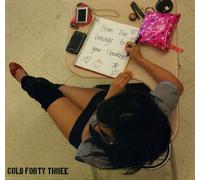 Cold Forty Three - From the Garage to Your Speake