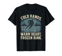 Cold Hands Warm Heart Frozen Rink - Pattinatore invernale di hockey su ghiaccio Maglietta