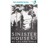 Cold Harbour / Sinister House - Hall Leland