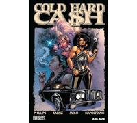 Cold Hard Cash Vol. 1: A Martha Chainey Escapade: Volume 1