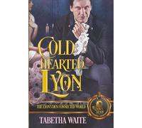 Cold Hearted Lyon: The Lyon's Den Connected World