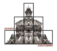 Cold In Berlin - Rituals Of Surrender
