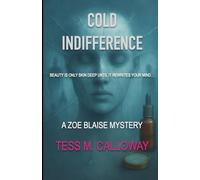 Cold Indifference: A Zoe Blaise Mystery