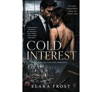 Cold Interest: A Dark Billionaire Contract Romance