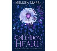 Cold Iron Heart: An enchanting new fantasy romance great for readers aged ...