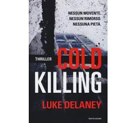 Cold killing - Delaney Luke