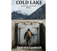 Cold Lake: A John Miller Series - Book 2
