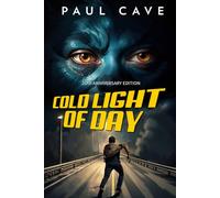 Cold Light of Day: 20th Anniversary Edition