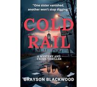 Cold Rail: a Mystery and Crime Thriller