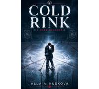 COLD RINK: A Dark Romance