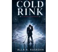COLD RINK: A Dark Romance