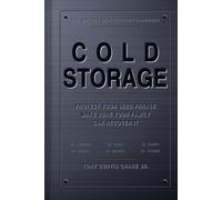 Cold Storage: The Bitcoin Self-Custody Handbook: Secure Your Hardware Wallet, Protect Your Seed Phrase, and Make Sure Your Family Can Recover It