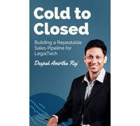 Cold to Closed: Building a Repeatable Sales Pipeline for LegalTech