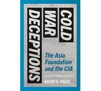 David H. Price Cold War Deceptions (Tascabile) Cold War Deceptions