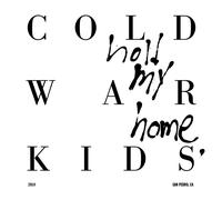 Cold War Kids Hold My Home (Vinyl LP)