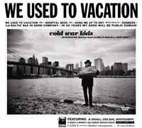 Cold War Kids - We Used to Vacation