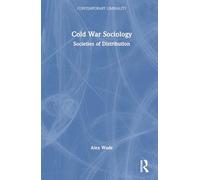 Cold War Sociology: Societies of Distribution