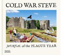Cold War Steve Cold War Steve - Journal of The Plague Year (Copertina rigida)