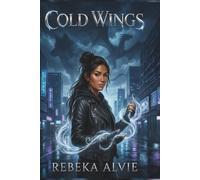 Cold Wings: A Dark Urban Fantasy