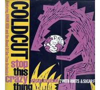 Coldcut - Coldcut / Stop This Crazy Thing
