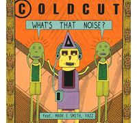 Coldcut - What's That Noise?