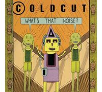 Coldcut - What'S That Noise?