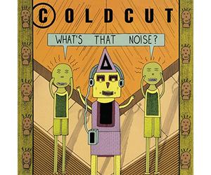 Coldcut - What'S That Noise?