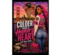Colder than a Hooker's Heart: Foxy Roxy Story