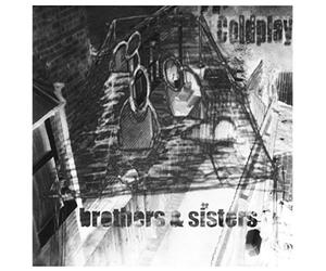 Coldplay - Brothers & Sisters Ep