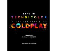 Coldplay: Life in Technicolor