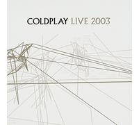 Coldplay - Live 2003 (Bonus Dvd) by Coldplay (2003-11-04)