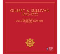 The Band of the Coldstream Guards Gilbert & Sullivan 1902-1922 (CD) Album