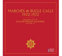 Coldstream Guards - Marches Bugle, The Band of the Coldstream Guards