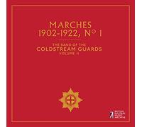 The Band of the Coldstream Guards Marches 1902-1922, No. 1 (CD) Album