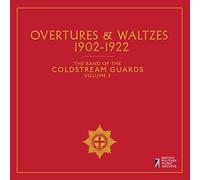 The Band of the Coldstream Guards Overtures & Waltzes 1902-1922 (CD) Album