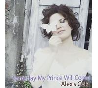 Cole Alexis - Someday My Prince Will Come