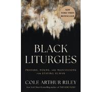 Cole Arthur Riley Black Liturgies (Tascabile)