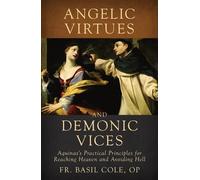 Cole Basil Angelic Virtues and Demonic Vices (Copertina rigida)