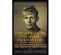 Cole C. Kingseed Conversations with Major Dick Winters (Tascabile)