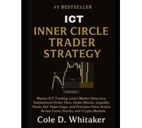 Cole D Whitaker Inner Circle Trader ICT Strategy (Tascabile)