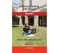 Cole Davis Statistical Testing with jamovi Health (Tascabile)