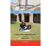 Cole Davis Statistical Testing with jamovi Psychology (Copertina rigida)