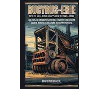 Cole Emmanuel K Bucyrus-Erie (Tascabile) Back in History