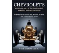 Cole Emmanuel K Chevrolet's (Tascabile) Back in History