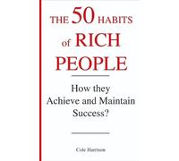Cole Harrison The 50 Habits of Rich People (Tascabile)