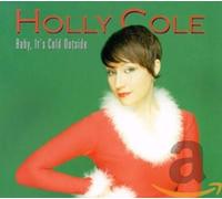 Cole, Holly - Baby Its Cold Outside