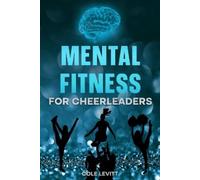 Cole Levitt Mental Fitness for Cheerleaders (Tascabile)